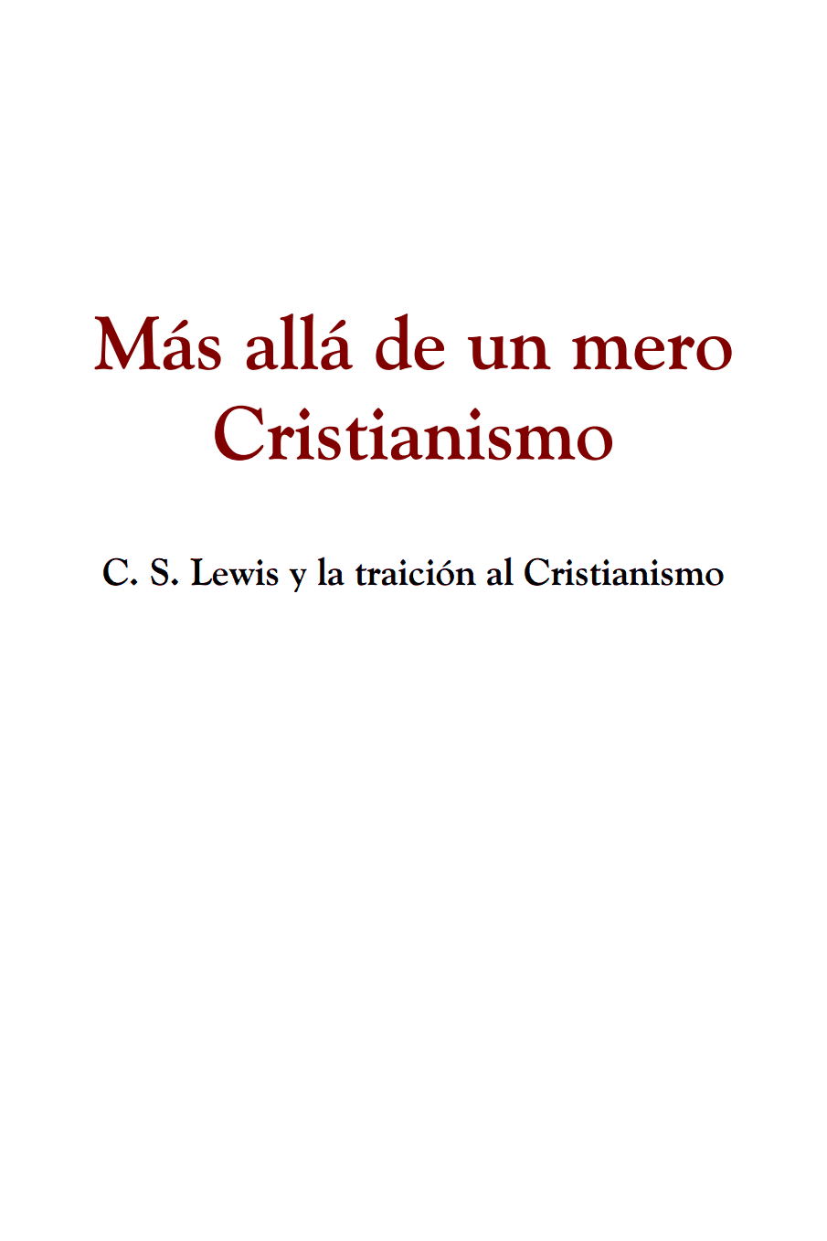 Más Allá de un Mero Cristianismo